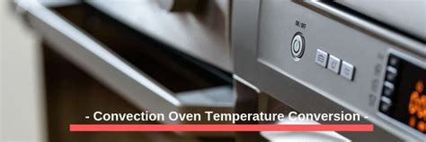 Convection Oven Temperature Conversion: Cooking Time Chart