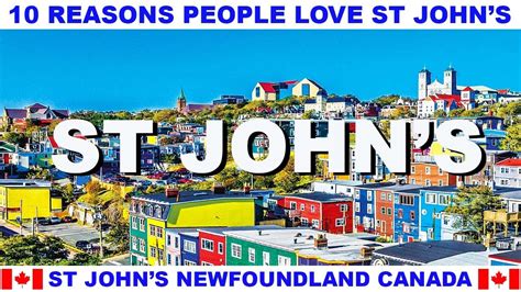 10 REASONS WHY PEOPLE LOVE ST JOHN'S NEWFOUNDLAND CANADA - YouTube