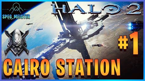 Halo 2: Anniversary | Legendary Walkthrough | Cairo Station [Mission 1] | NO DEATHS - YouTube