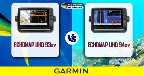 Garmin ECHOMAP UHD 93sv vs UHD 94sv »»» What's the Difference?