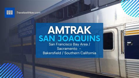 Amtrak’s San Joaquins: Train Schedule & Guide - TWK