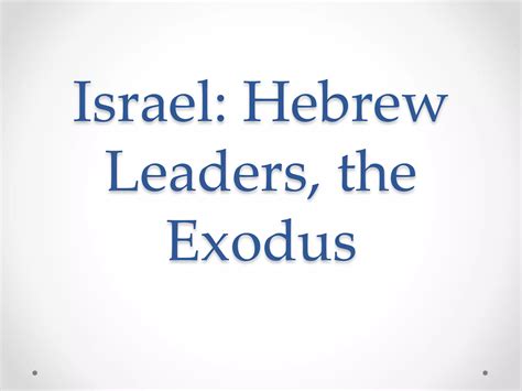 Hebrew leaders, moses ppt 2 | PPT