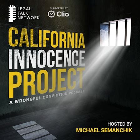 California Innocence Project Podcast