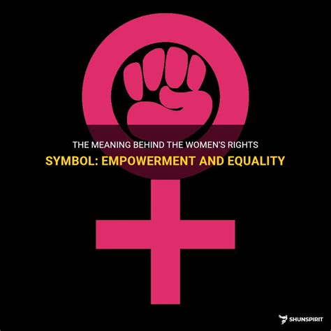 The Meaning Behind The Women's Rights Symbol: Empowerment And Equality | ShunSpirit