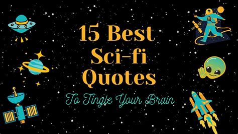 15 Best Sci-fi Quotes to tingle your brain