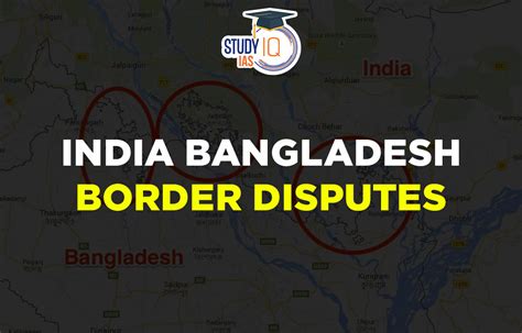 India and Bangladesh Border Dispute, Map, Disputed Regions