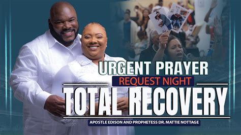 YOU SHALL RECOVER ALL! PROPHECY & PRAYER REQUEST NIGHT-DRS. EDISON & MATTIE NOTTAGE - YouTube