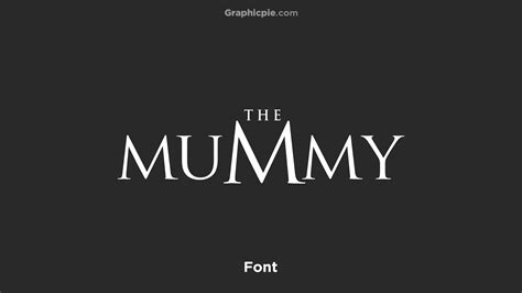 What Font Does The Mummy Movie Use? - Graphic Pie