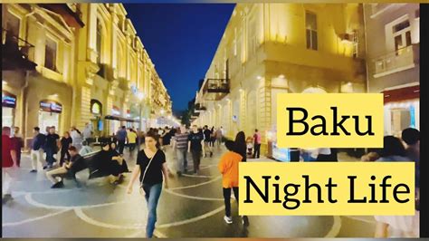 Baku Nightlife || Nizami Street Baku || Baku Azerbaijan Nightlife - YouTube