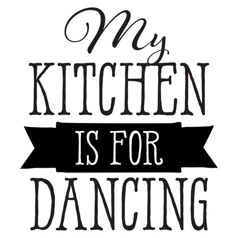 My Kitchen Is For Dancing Wall Quotes™ Decal | WallQuotes.com