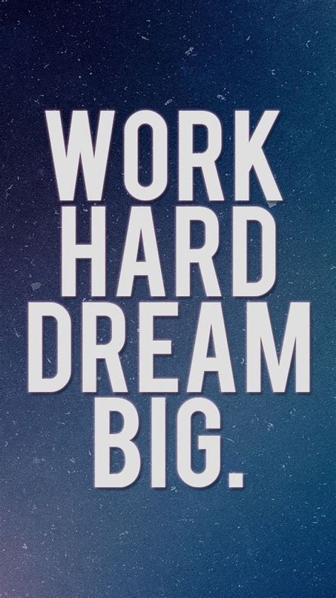 Mobile - Work Hard Dream Big iPhone HD phone wallpaper | Pxfuel