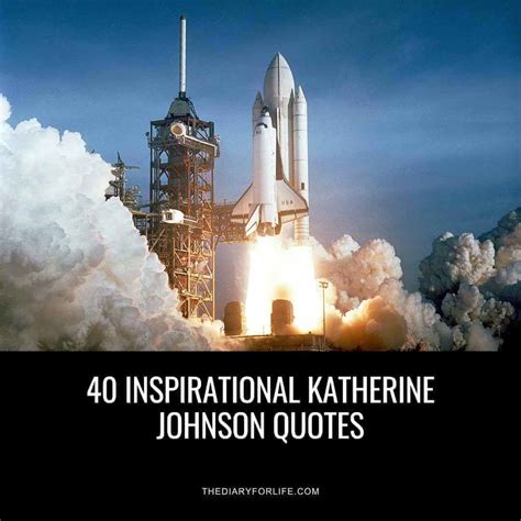 Katherine johnson nasa quotes - authoritytyred