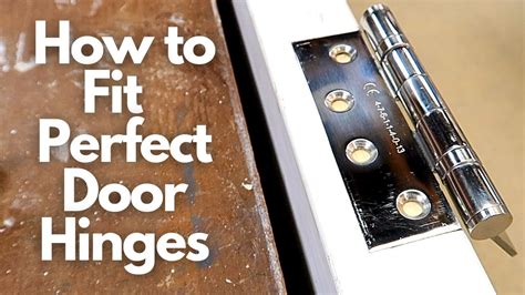 How to Fit Perfect Door Hinges