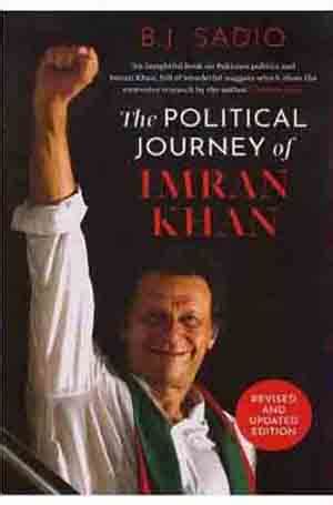 The Political Journey Of Imran Khan - B.J. Sadiq | Shop Ratna Online