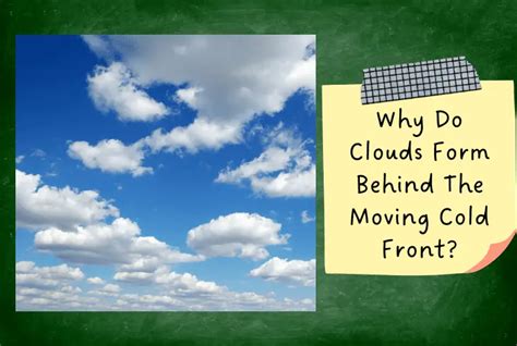 Why Do Clouds Form Behind The Moving Cold Front? - (Facts!)