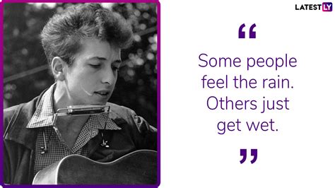 Bob Dylan Birthday: Best Quotes and Sayings by the Nobel Prize-Winning ...