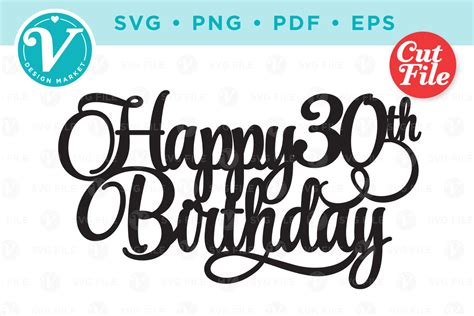 Happy 30th Birthday - Cake Topper Graphic by V Design Market · Creative Fabrica