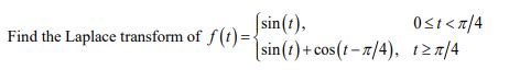 Solved Find the Laplace transform of | Chegg.com