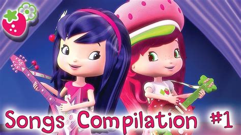 Sing with Strawberry Shortcake 🎶🎶🍓 SONGS COMPILATION #1 🍓All 'Berry ...