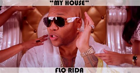 "My House" Song by Flo Rida | Music Charts Archive