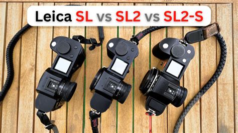 Leica SL vs SL2 vs SL2-S Comparison