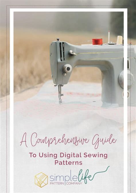 Demystifying Digital Sewing Patterns: A Comprehensive Guide - The Simple Life