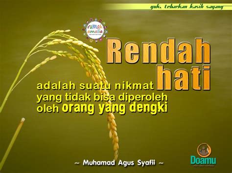 Rendah hati adalah suatu nikmat yang tidak bisa diperoleh oleh orang ...