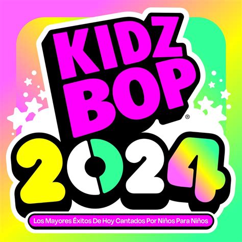 KIDZ BOP 2024 (Versión en Español)” álbum de KIDZ BOP Kids en Apple Music