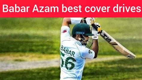 Babar azam best cover drives in t20'odi and test cricket |babar azam cover drive - YouTube