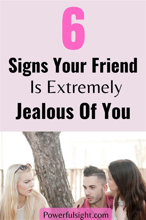 6 Signs Of A Jealous Friend | Jealousy friends, Jealous of you, Jealous friends quotes