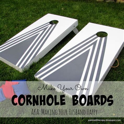 Painted Therapy: DIY Cornhole Boards (AKA: Making your husband happy ...