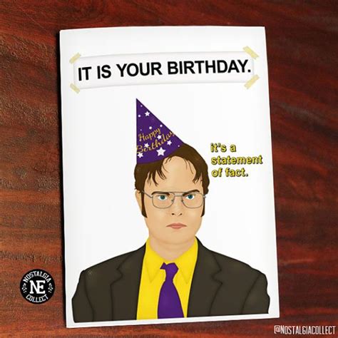 It Is Your Birthday - Dwight Schrute Inspired from The Office - 4.5 X 6 ...