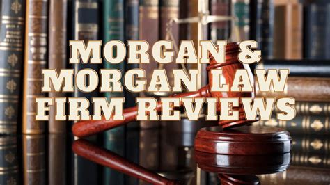 Morgan And Morgan Law Firm Reviews