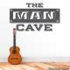 "The Man Cave" Wall Décor Vinyl Decal | Wallums