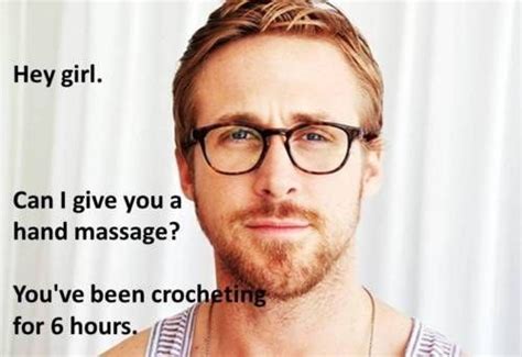 12 ryan gosling knitting crochet memes – Artofit