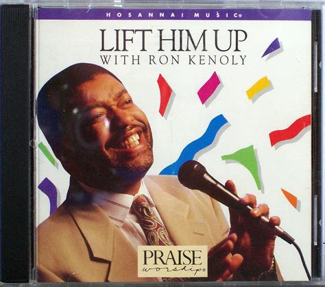 Hosanna Music LIFT HIM UP CD - Ron Kenoly - Praise & Worship - 1992