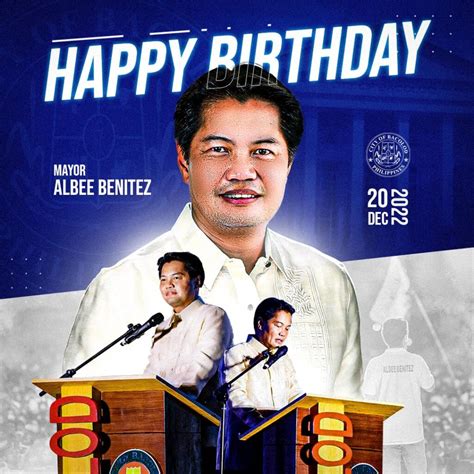 HAPPY BIRTHDAY MAYOR ALBEE BENITEZ - Bacolod City Government