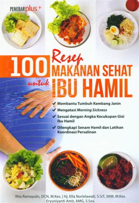 Buku 100 Resep Makanan Sehat Untuk Ibu Hamil | Bukukita