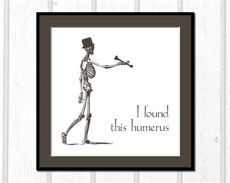 It's About Art and Design: I Found This Humerus Poster