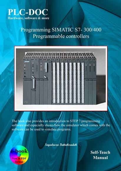 Programming with SIEMENS SIMATIC S7 300/400 Programmable Controllers – PLCGOODS Automation