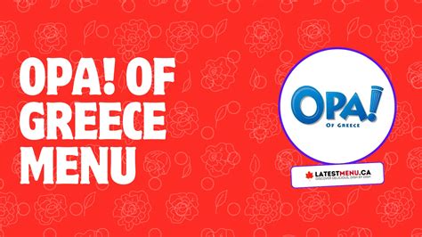 OPA! of Greece Menu & Prices in Canada - December 2024