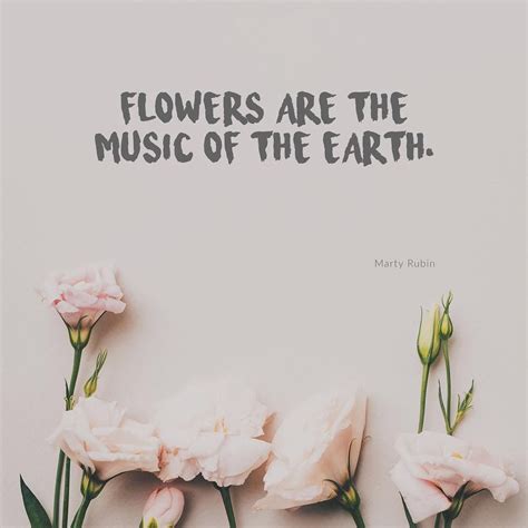 Quotes about Flowers: The Music of the Earth