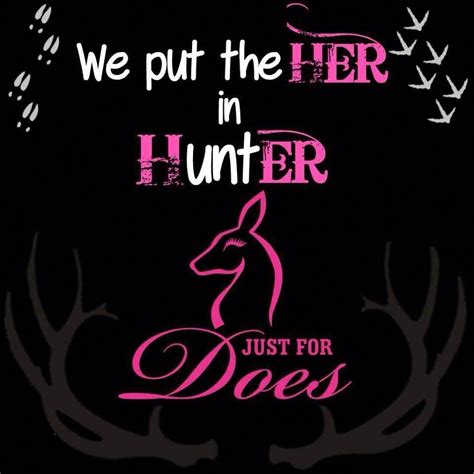 Love it!! … | Girl hunting quotes, Country girl quotes, Hunting girls