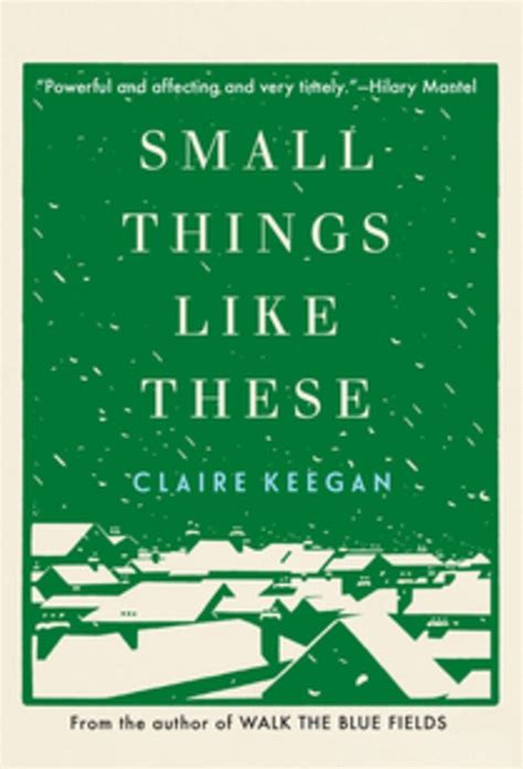 Small Things Like These by Claire Keegan | Goodreads