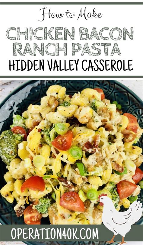 The Best Way to Make Chicken Bacon Ranch Pasta Hidden Valley Casserole ...