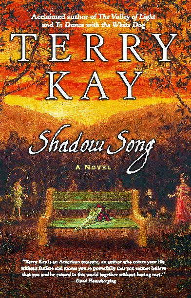 Shadow Song | Book by Terry Kay | Official Publisher Page | Simon ...