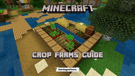 Minecraft: Guide to creating Crop Farms with Tips - GamingonPhone