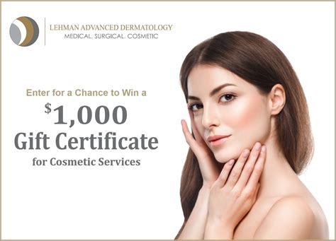 Win $1,000 Gift Certificate for Cosmetic Services from Lehman Advanced Dermatology. I just did ...
