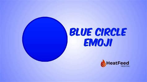 🔵 Blue Circle Emoji - ️ Copy And Paste 📋- Heatfeed