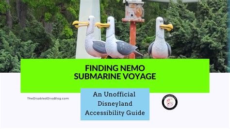 Finding Nemo Submarine Voyage: A Disneyland Accessibility Guide - The Disabled Diva Blog